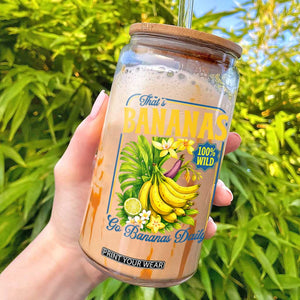 That's Bananas Glass Can Funny Banana Summer Fruit Food Pun TS14 White Print Your Wear