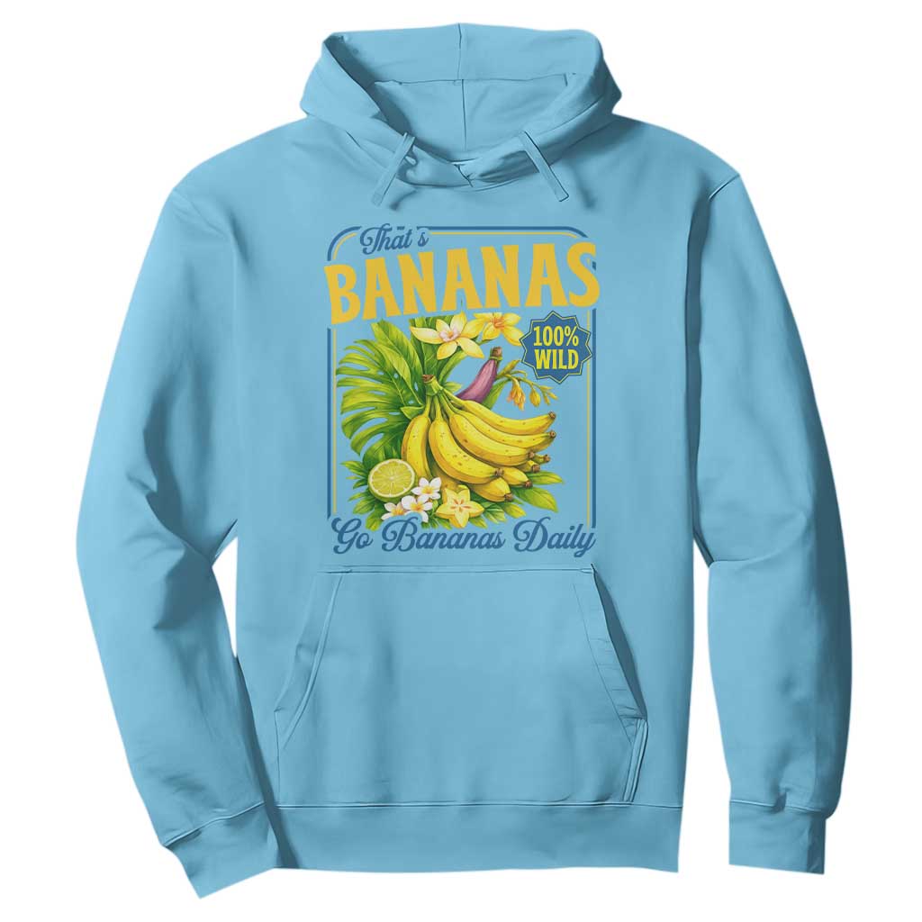 That's Bananas Hoodie Funny Banana Summer Fruit Food Pun TS14 Sky Print Your Wear