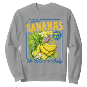 That's Bananas Sweatshirt Funny Banana Summer Fruit Food Pun TS14 Sport Gray Print Your Wear