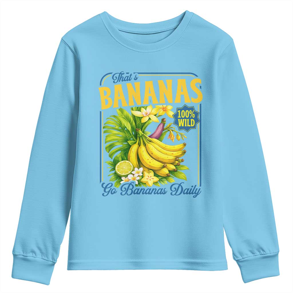 That's Bananas Youth Sweatshirt Funny Banana Summer Fruit Food Pun TS14 Sky Print Your Wear