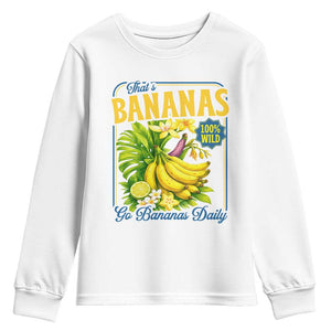 That's Bananas Youth Sweatshirt Funny Banana Summer Fruit Food Pun TS14 White Print Your Wear