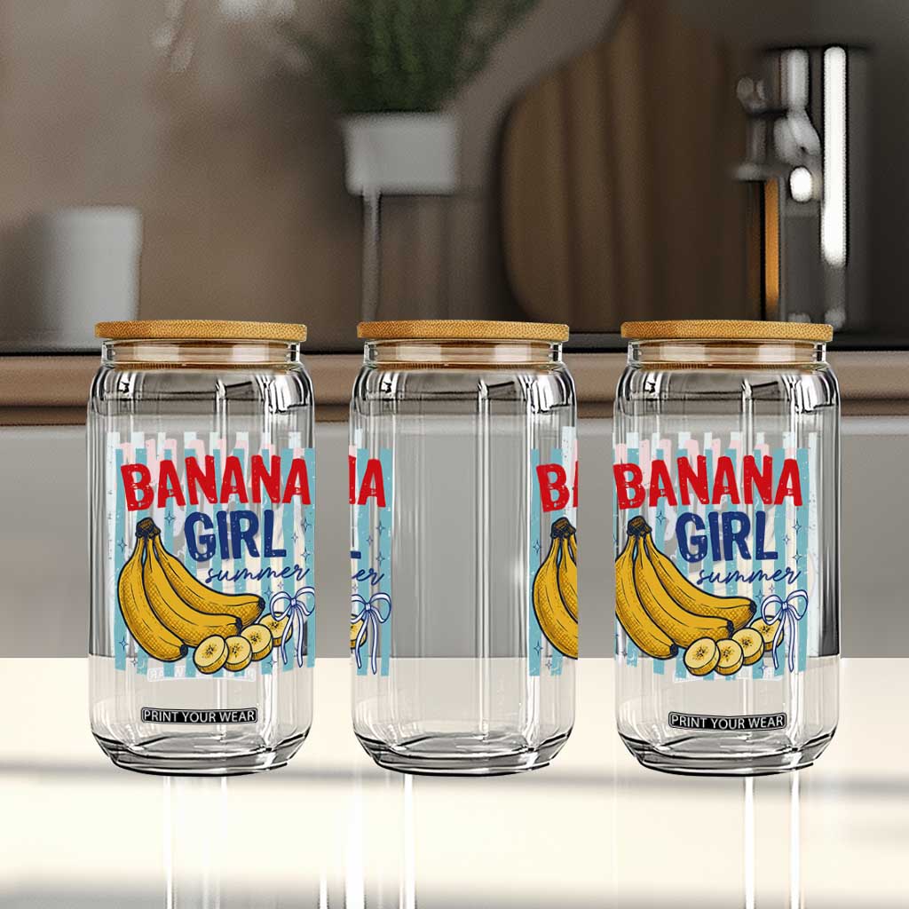Banana Girl Summer Glass Can Summer Fruit Beach Vacation TS14 Print Your Wear
