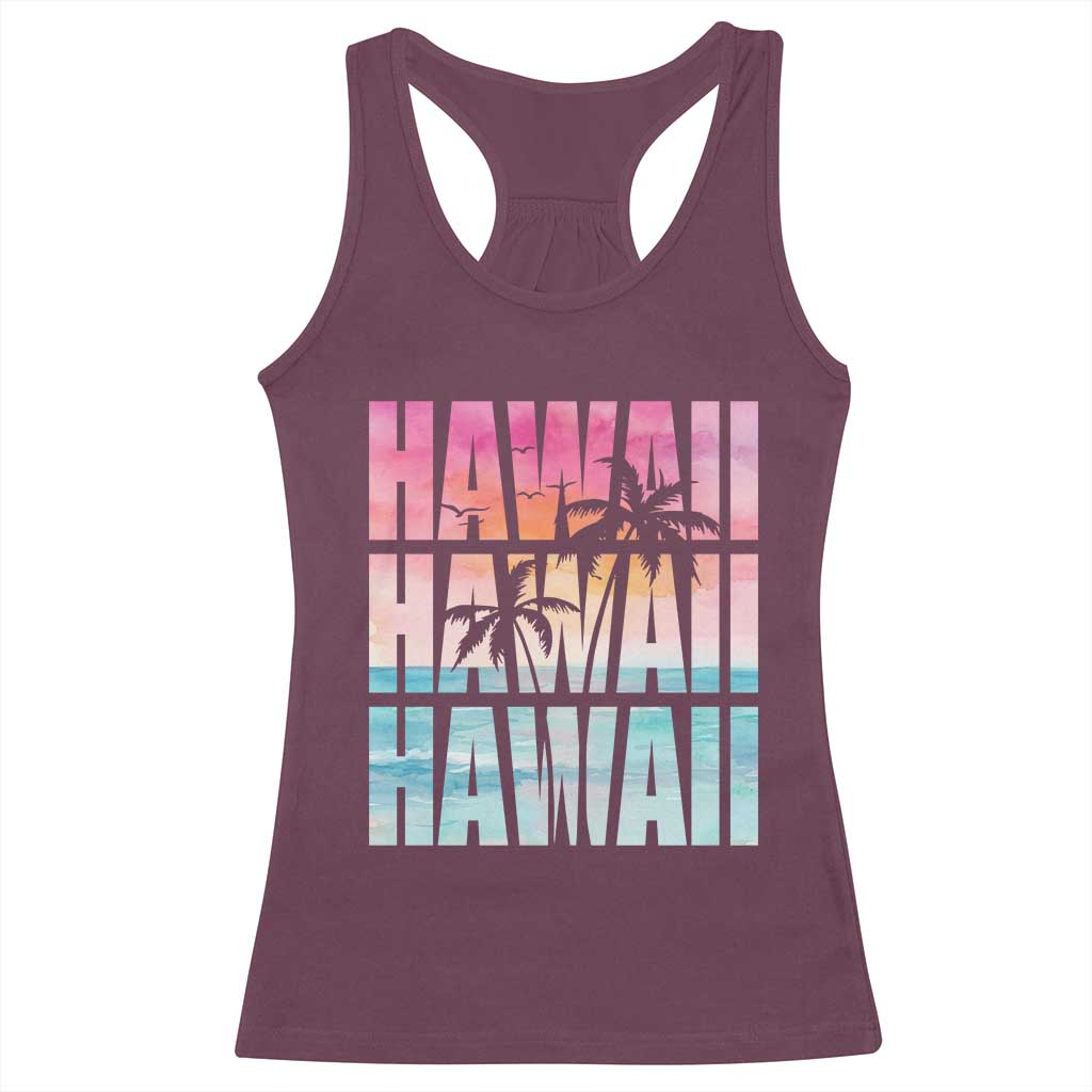 Hawaii Summer Vacation Racerback Tank Top Vintage Tropical Beach Graphic TS14 Maroon Print Your Wear