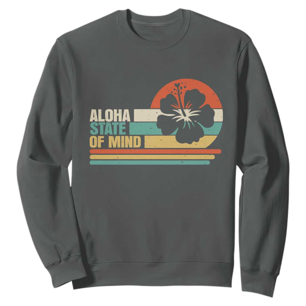 Aloha State Of Mind Sweatshirt Tropical Hibiscus Floral TS14 Dark Heather Print Your Wear