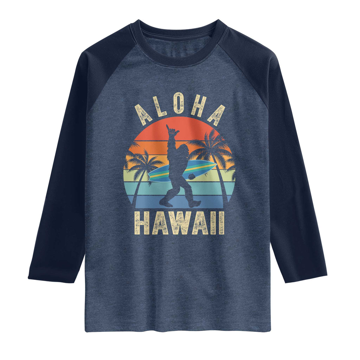 Funny Bigfoot Aloha Hawaiian Surfing Raglan Shirt Tropical Beach Surfer Gift TS14 Heather Denim Navy Print Your Wear