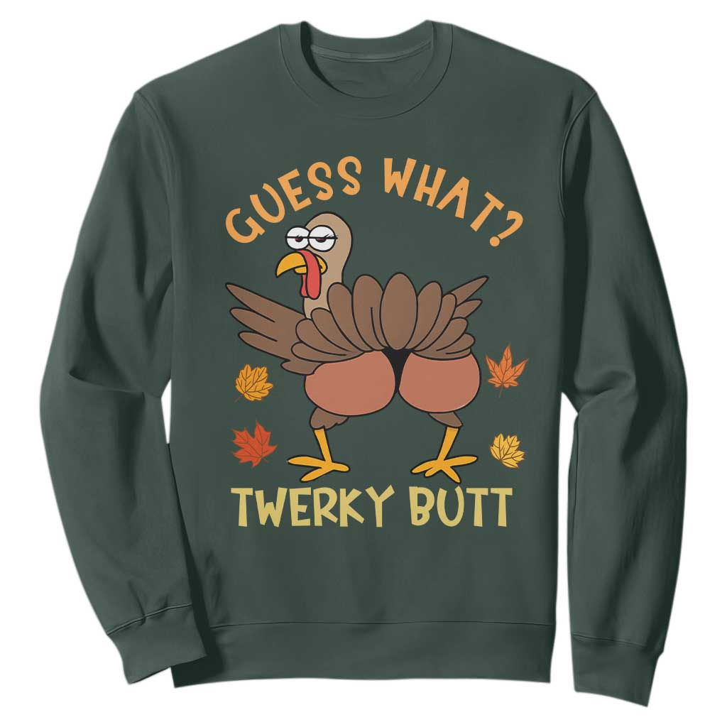 Funny Turkey Thanksgiving Sweatshirt Guess What Twerky Butt TS14 Dark Forest Green Print Your Wear