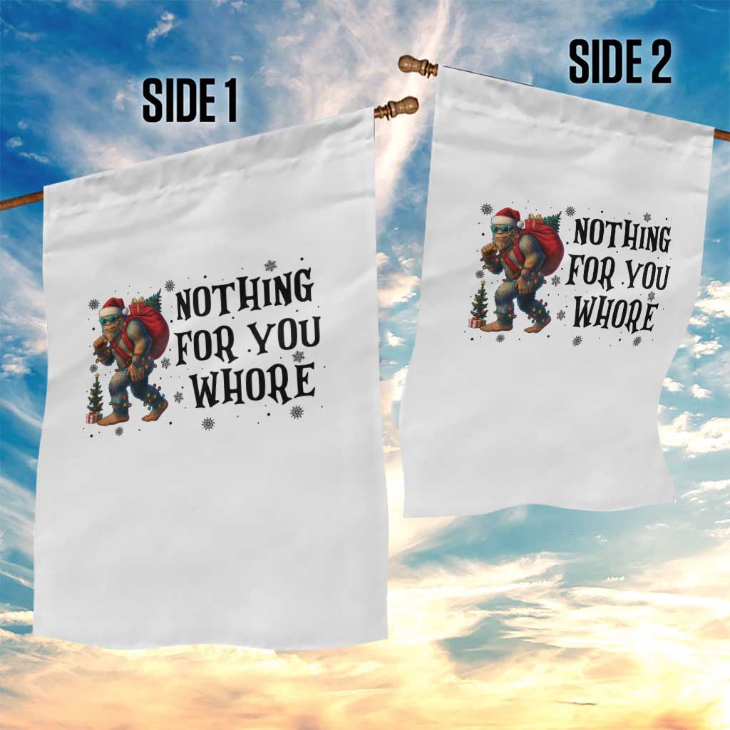 Funny Bigfoot Christmas Garden Flag Nothing For You Whore Sasquatch TS14 Print Your Wear