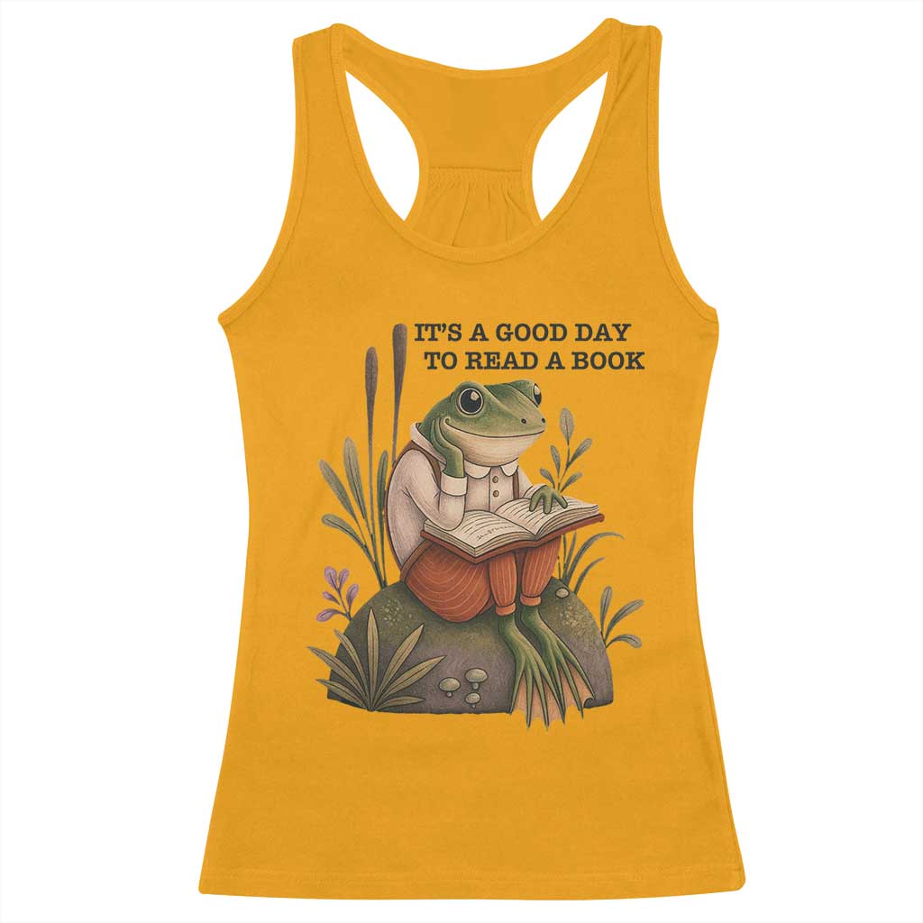 Frog Classic Books Racerback Tank Top It Is A Good Day To Read A Book TS14 Gold Print Your Wear