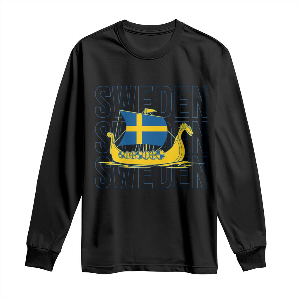 Swedish Viking Ship Sverige Sweden Flag Boat Viking Long Sleeve Shirt TS14 Black Print Your Wear