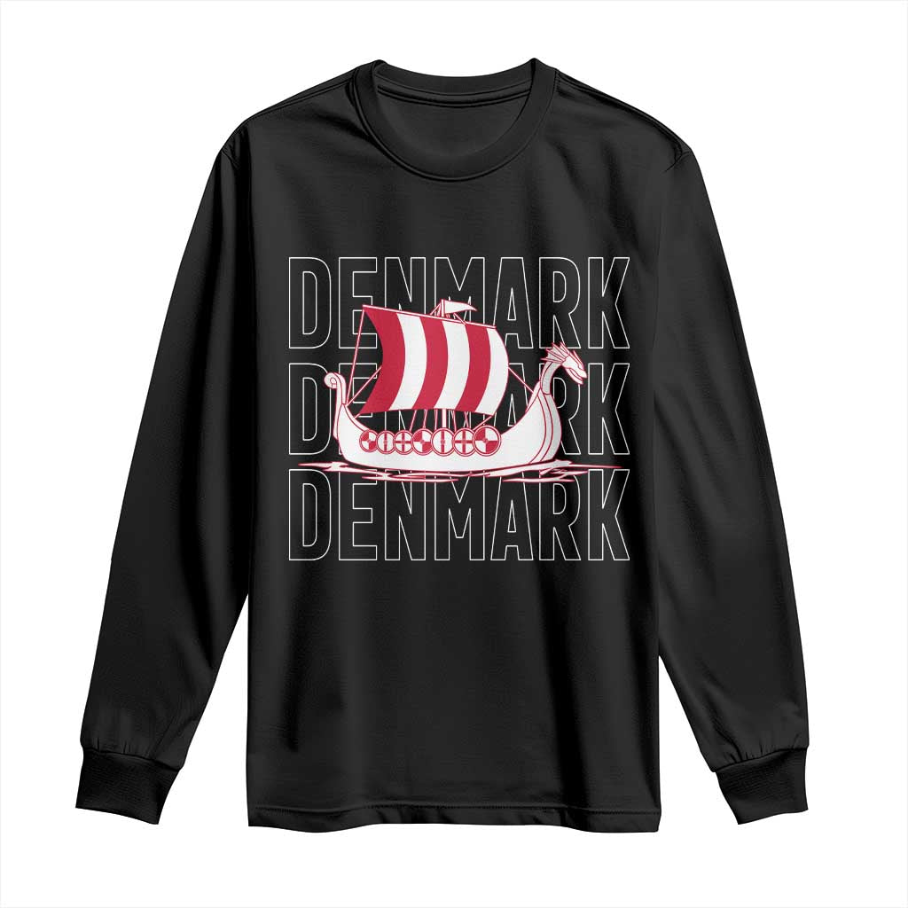 Denmark Flag Viking Ship Danes Danish Roots Dansk Denmark Long Sleeve Shirt TS14 Black Print Your Wear
