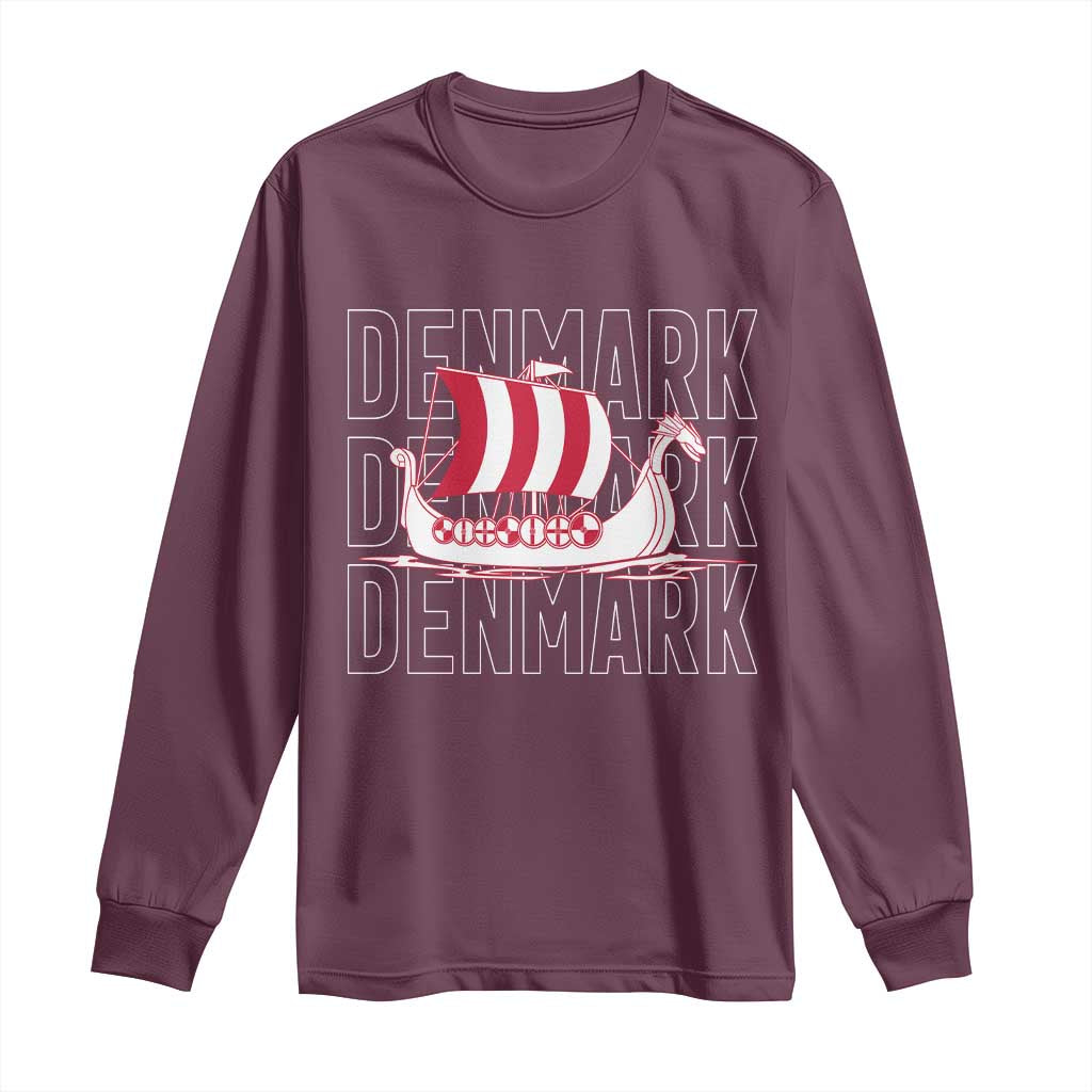 Denmark Flag Viking Ship Danes Danish Roots Dansk Denmark Long Sleeve Shirt TS14 Maroon Print Your Wear