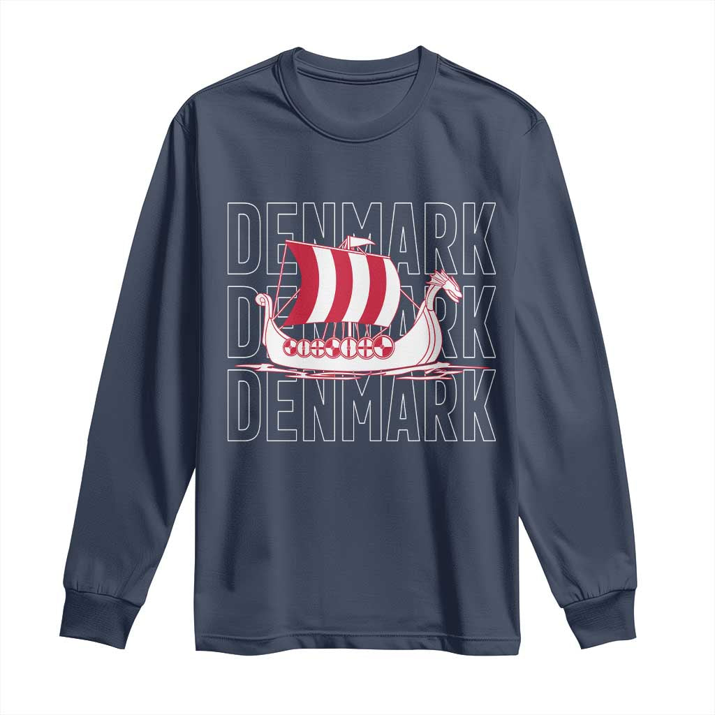Denmark Flag Viking Ship Danes Danish Roots Dansk Denmark Long Sleeve Shirt TS14 Navy Print Your Wear
