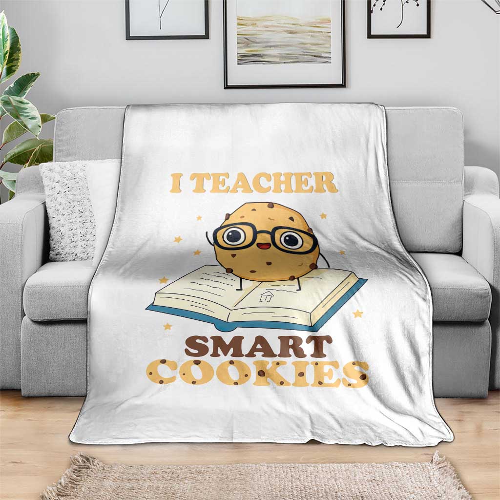 I Teach Smart Cookies Throw Blanket Funny Teacher TS14 Print Your Wear