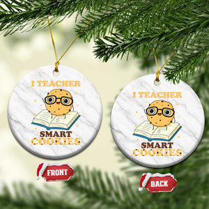 I Teach Smart Cookies Ceramic Ornament Funny Teacher TS14 1pc White Marble Print Your Wear