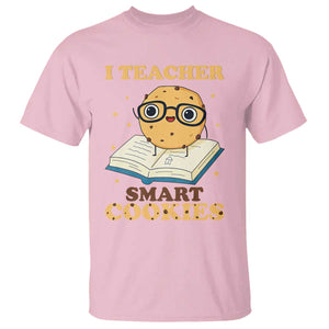 I Teach Smart Cookies T Shirt Funny Teacher TS14 Light Pink Print Your Wear