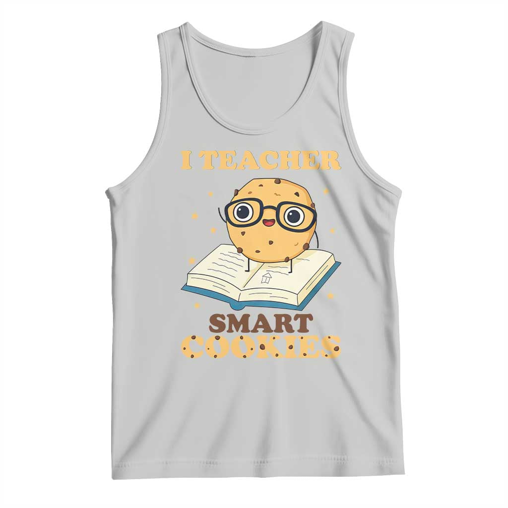 I Teach Smart Cookies Tank Top Funny Teacher TS14 Ash Print Your Wear