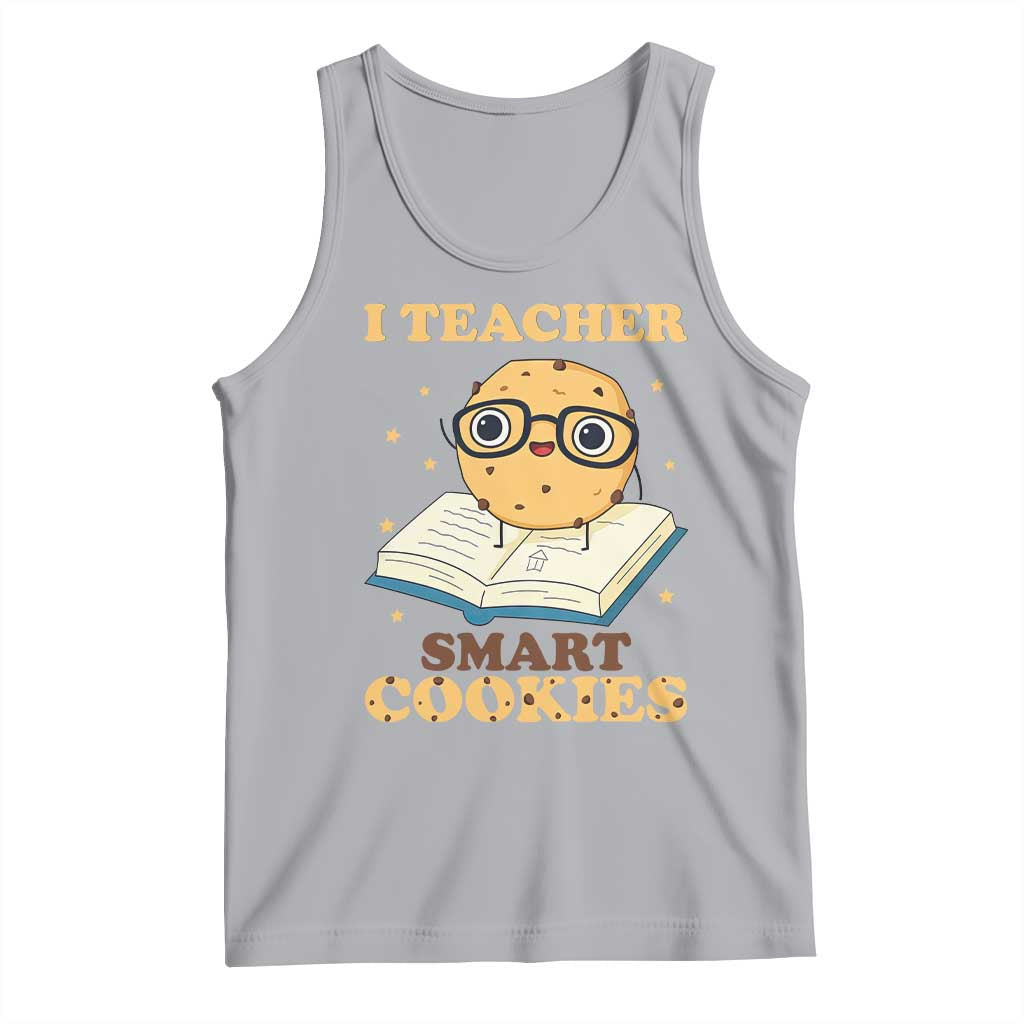 I Teach Smart Cookies Tank Top Funny Teacher TS14 Athletic Heather Print Your Wear