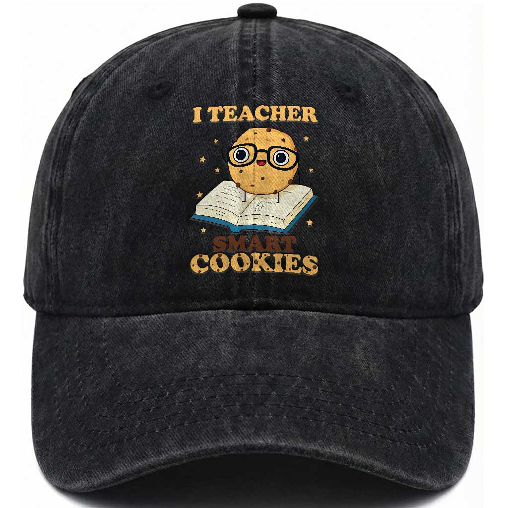 I Teach Smart Cookies Washed Cotton Baseball Cap Funny Teacher TS14 Washed Cap Universal Fit Black Print Your Wear