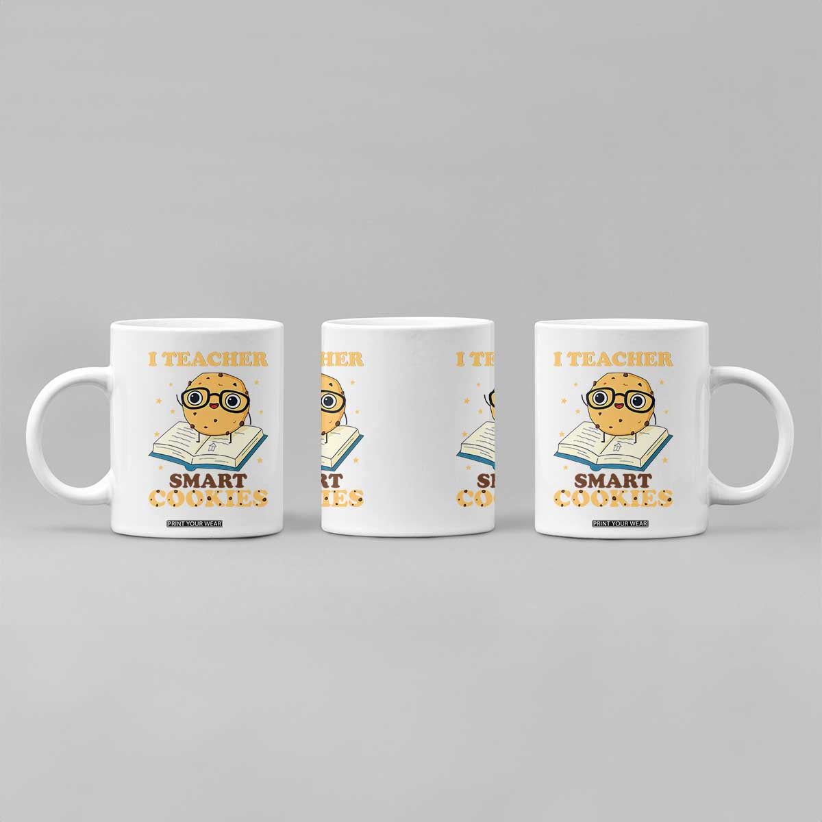 I Teach Smart Cookies Coffee Mug Funny Teacher TS14 Print Your Wear