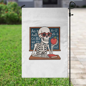 I Will Just Wait Until It Is Quite Garden Flag Funny Skeleton Teacher TS14 Print Your Wear