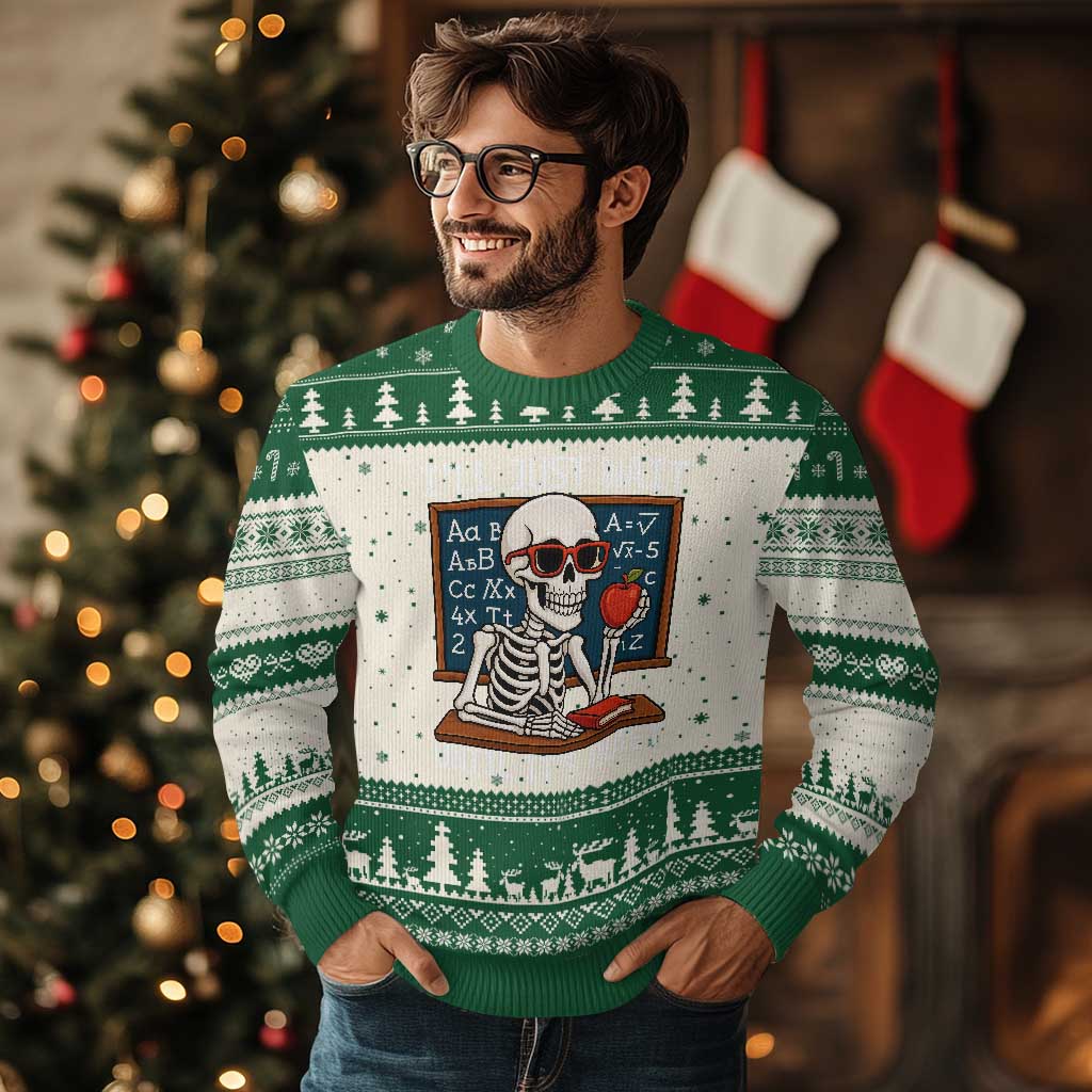 I Will Just Wait Until It Is Quite Ugly Christmas Sweater Funny Skeleton Teacher TS14 Beige Green Print Your Wear