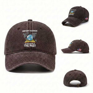 Funny History Teacher Washed Cotton Baseball Cap Always Bring Up the Past TS14 Washed Cap Universal Fit Dark Brown Print Your Wear