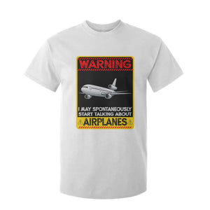 Funny Pilot T Shirt For Kid Warning May Spontaneously Talk About Airplanes TS14 White Print Your Wear