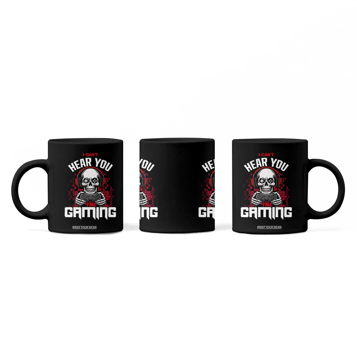 Funny Skeleton Gaming Coffee Mug Can Not Hear You I Am Gaming Video Game TS14 Print Your Wear