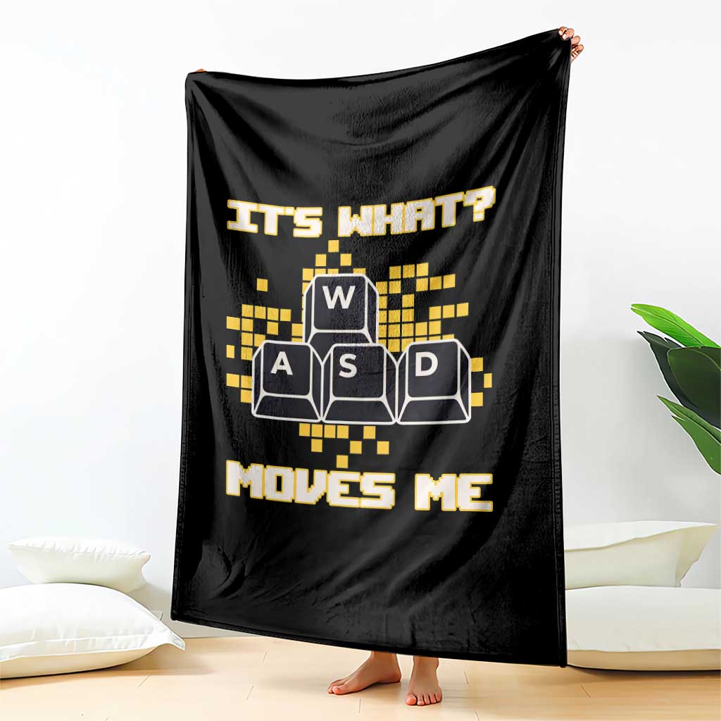 Funny PC Gamer Gaming Throw Blanket It Is What Moves Me TS14 Print Your Wear