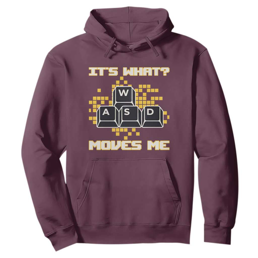 Funny PC Gamer Gaming Hoodie It Is What Moves Me TS14 Maroon Print Your Wear