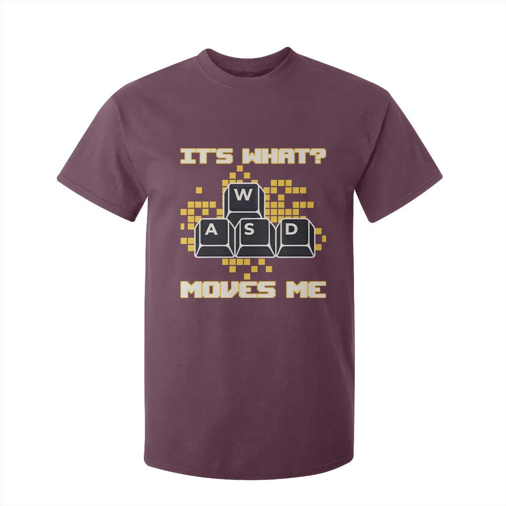 Funny PC Gamer Gaming T Shirt For Kid It Is What Moves Me TS14 Maroon Print Your Wear