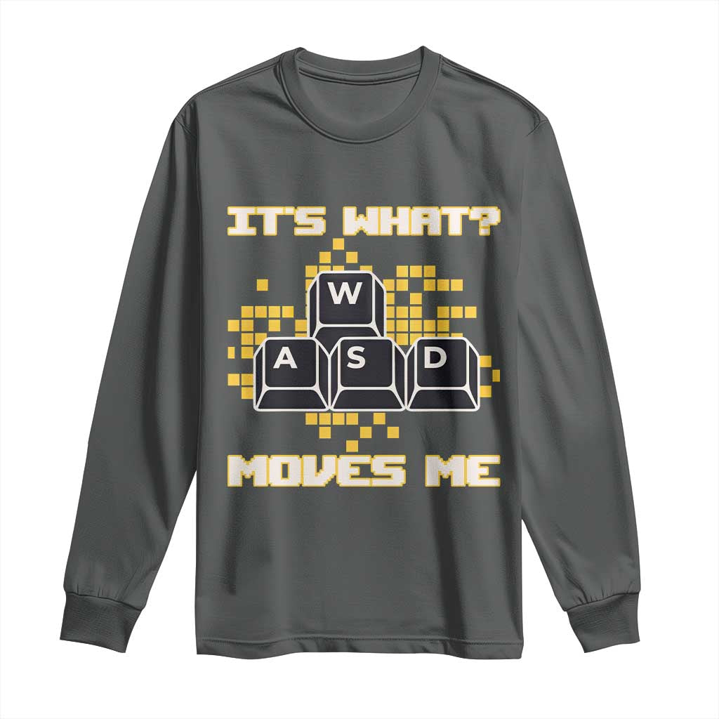 Funny PC Gamer Gaming Long Sleeve Shirt It Is What Moves Me TS14 Dark Heather Print Your Wear