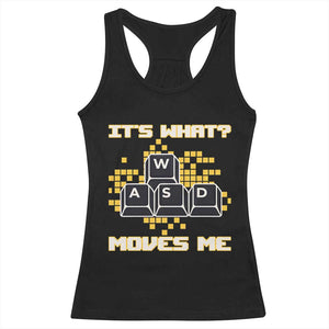 Funny PC Gamer Gaming Racerback Tank Top It Is What Moves Me TS14 Black Print Your Wear