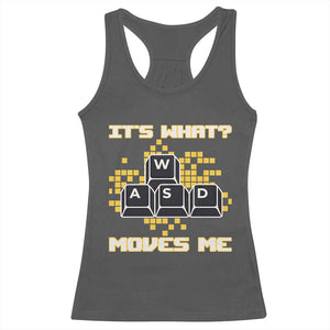 Funny PC Gamer Gaming Racerback Tank Top It Is What Moves Me TS14 Dark Heather Print Your Wear