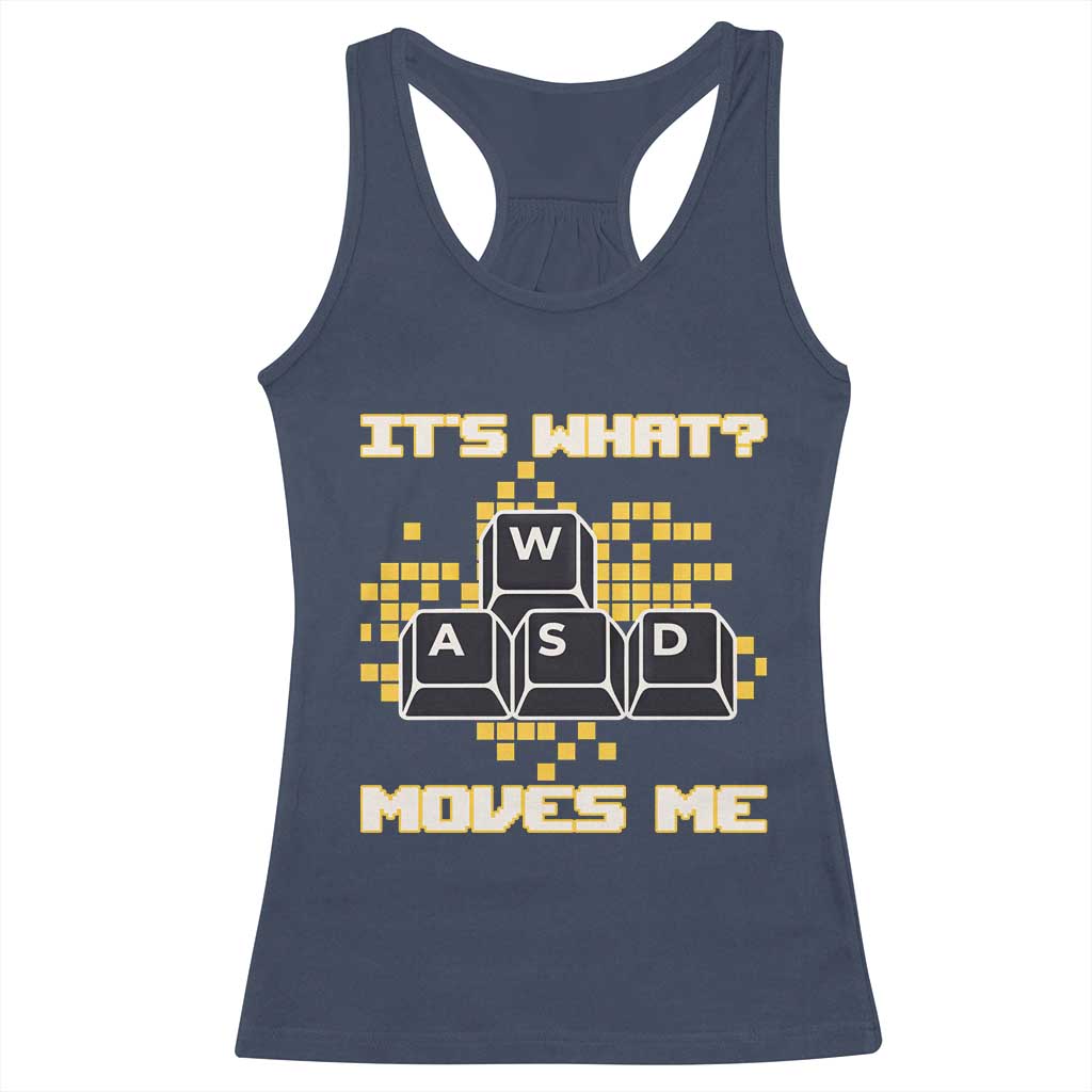 Funny PC Gamer Gaming Racerback Tank Top It Is What Moves Me TS14 Navy Print Your Wear