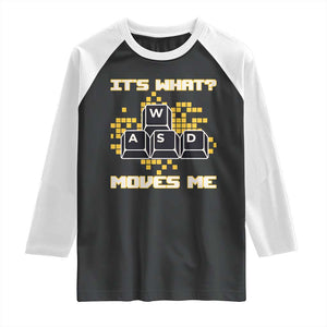 Funny PC Gamer Gaming Raglan Shirt It Is What Moves Me TS14 Black White Print Your Wear