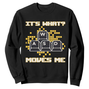 Funny PC Gamer Gaming Sweatshirt It Is What Moves Me TS14 Black Print Your Wear