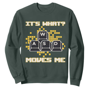 Funny PC Gamer Gaming Sweatshirt It Is What Moves Me TS14 Dark Forest Green Print Your Wear