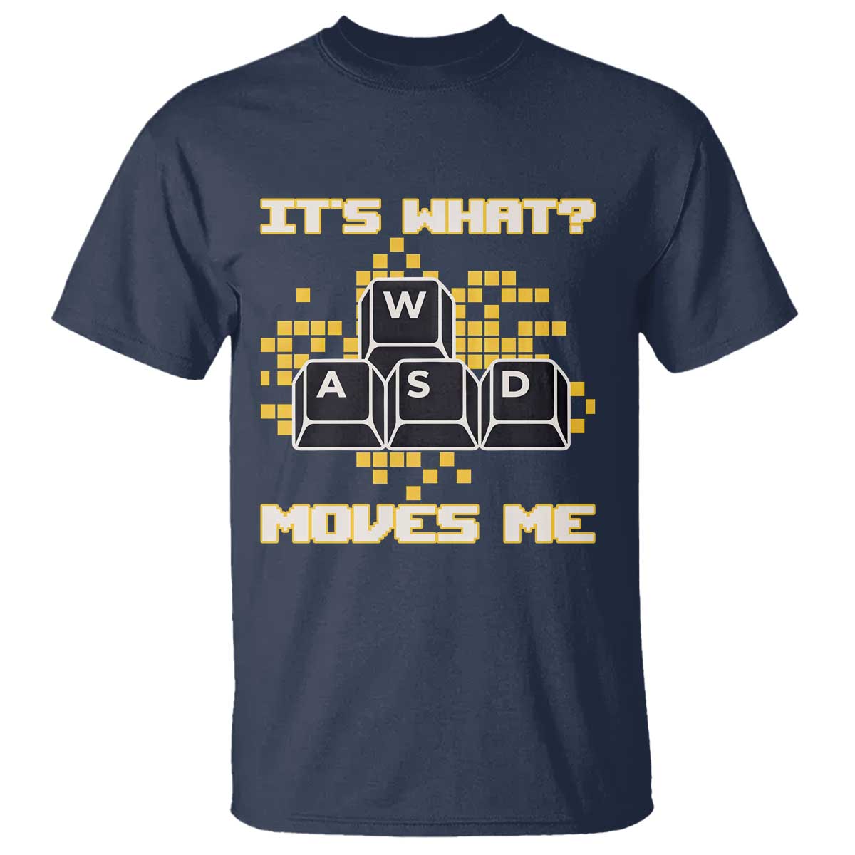 Funny PC Gamer Gaming T Shirt It Is What Moves Me TS14 Navy Print Your Wear