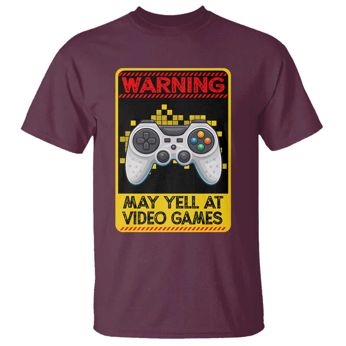 Funny Video Gamer T Shirt Warning May Yell At Video Games TS14 Maroon Print Your Wear