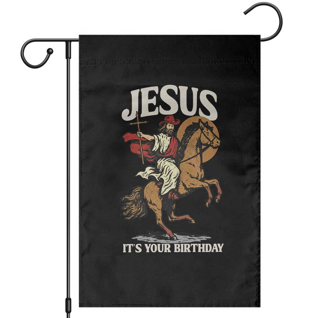 Funny Cowboy Jesus Christmas Garden Flag It Is Your Birthday TS14 Black Print Your Wear