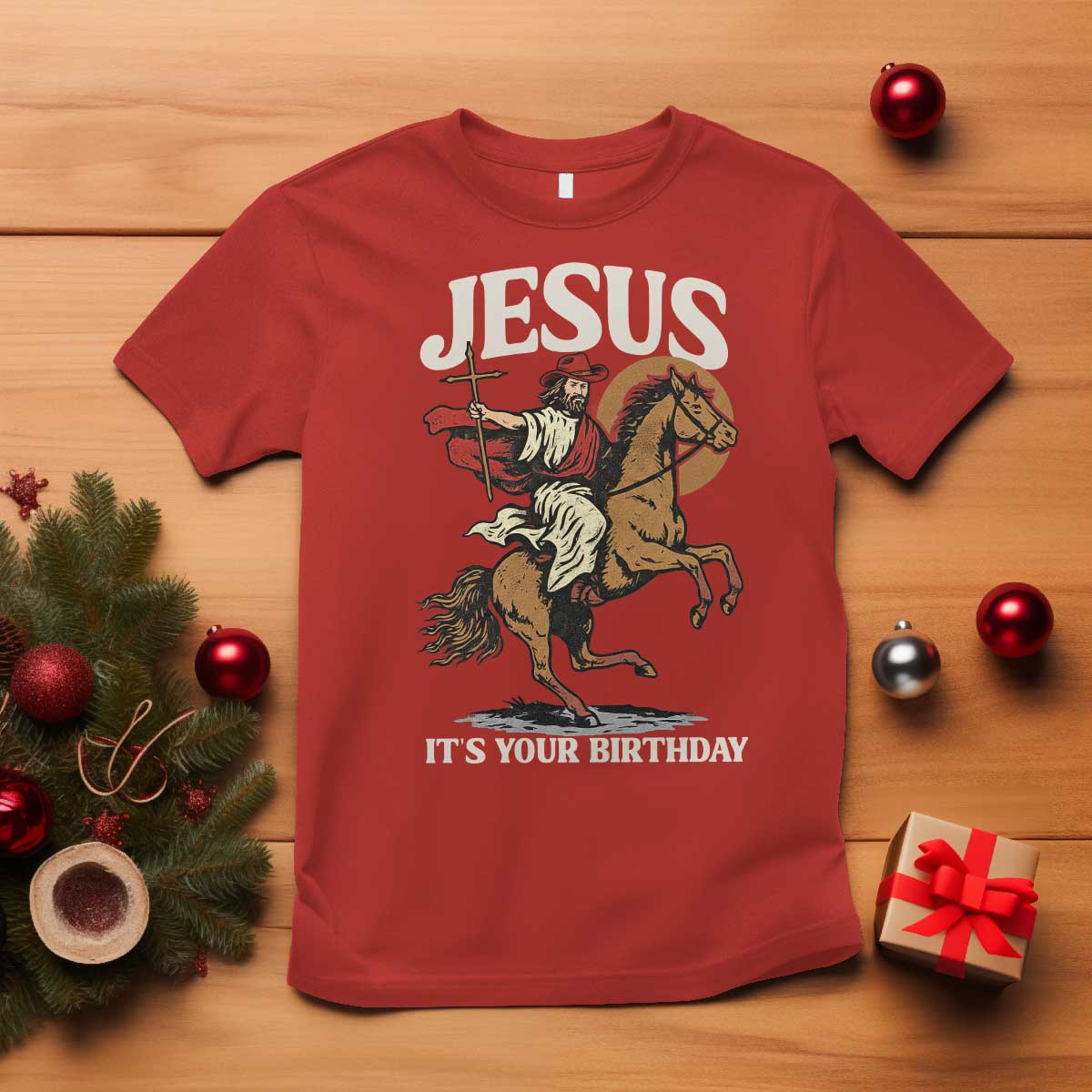 Funny Cowboy Jesus Christmas T Shirt It Is Your Birthday TS14 Red Print Your Wear