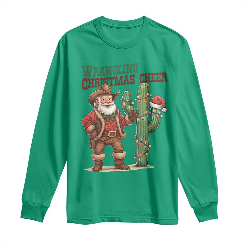 Funny Santa Cowboy Long Sleeve Shirt Wrangling Christmas Cheer TS14 Irish Green Print Your Wear
