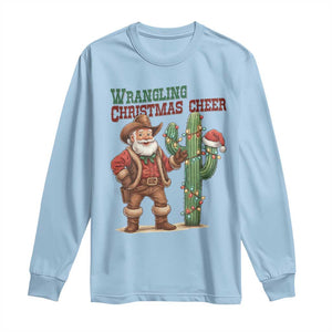 Funny Santa Cowboy Long Sleeve Shirt Wrangling Christmas Cheer TS14 Light Blue Print Your Wear