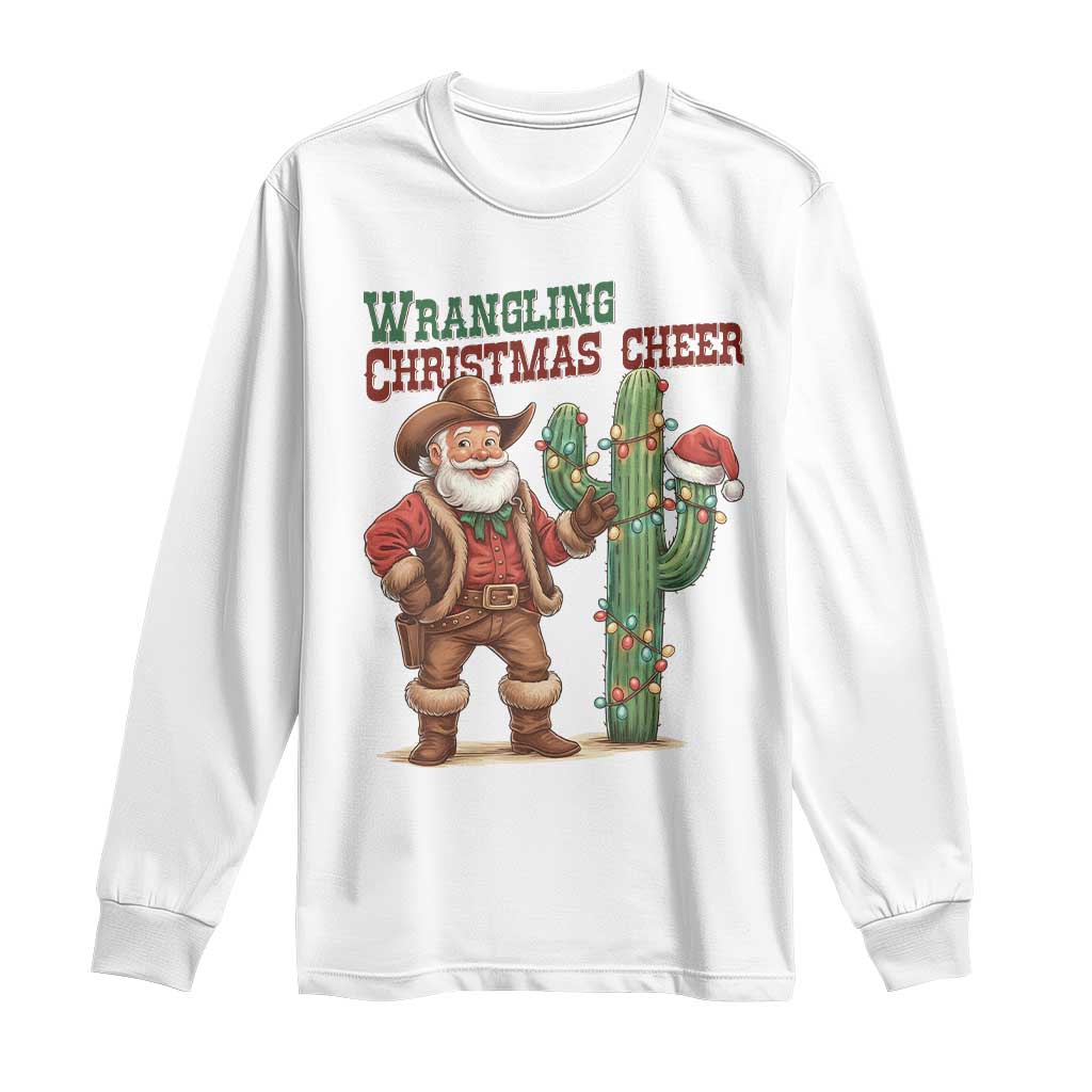 Funny Santa Cowboy Long Sleeve Shirt Wrangling Christmas Cheer TS14 White Print Your Wear