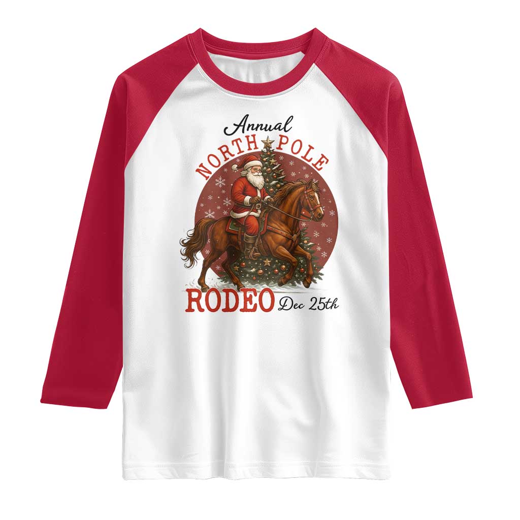 Cowboy Santa Christmas Raglan Shirt Annual North Pole Rodeo Dec 25th TS14 White Red Print Your Wear
