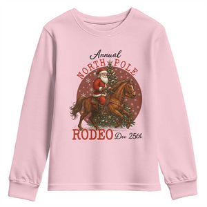Cowboy Santa Christmas Youth Sweatshirt Annual North Pole Rodeo Dec 25th TS14 Light Pink Print Your Wear