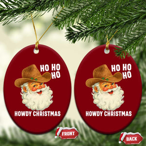Cowboy Santa Christmas Ceramic Ornament Ho Ho Ho Howdy Christmas TS14 Print Your Wear