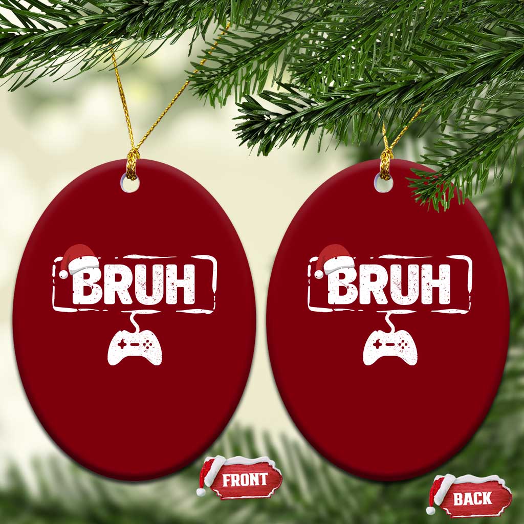 Funny Gaming Christmas Ceramic Ornament Gamer Bruh Video Game TS14 Print Your Wear