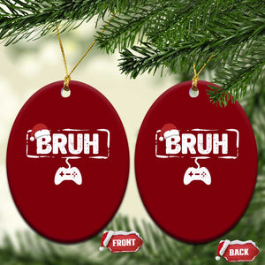 Funny Gaming Christmas Ceramic Ornament Gamer Bruh Video Game TS14 Print Your Wear